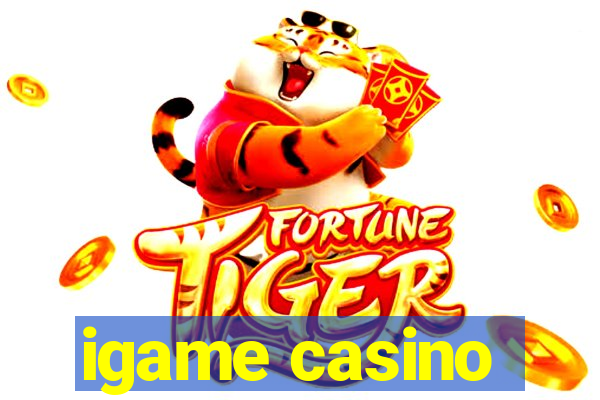 igame casino